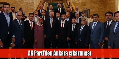 AK Parti’den Ankara çıkartması