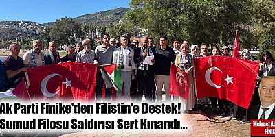 Ak Parti Finike'den Filistin'e Destek! Sumud Filosu Saldırısı Sert Kınandı…