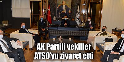 AK Partili Vekiller ATSO’yu ziyaret etti