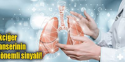 Akciğer kanserinin 8 önemli sinyali!