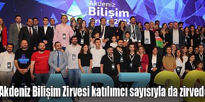 Akdeniz Bilişim Zirvesi katılımcı sayısıyla da zirvede