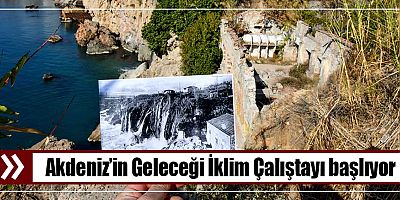 Akdeniz’in Geleceği İklim Çalıştayı başlıyor