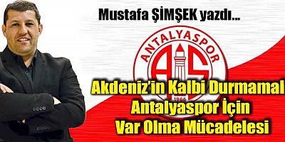 Akdeniz’in Kalbi Durmamalı: Antalyaspor İçin Var Olma Mücadelesi