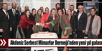 Akdeniz Serbest Mimarlar Derneği'nden yeni yıl galası
