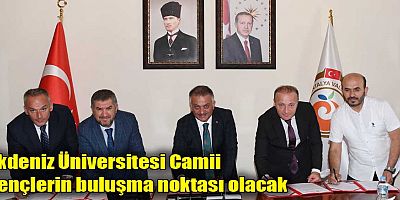 Akdeniz Üniversitesi Camii gençlerin buluşma noktası olacak