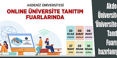 Akdeniz Üniversitesi ‘Üniversiteler Tanıtım Fuarına’ hazırlanıyor