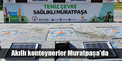Akıllı konteynerler Muratpaşa'da