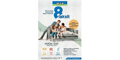 Aksa Doğalgaz’dan bahar kampanyası: Doğal Gaz Aboneliğine 8 Taksit Fırsatı
