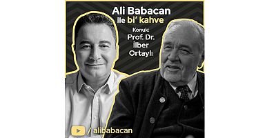 Ali Babacan'ın programına İlber Ortaylı konuk oldu