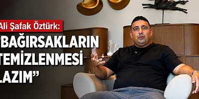 Ali Şafak Öztürk: “Bağırsakların temizlenmesi lazım”