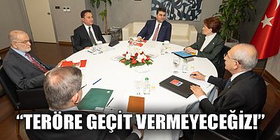 Altı Siyasi Parti Genel Başkanı'nın ortak açıklaması