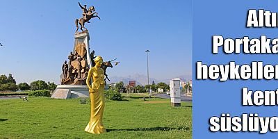 Altın Portakal heykelleri kenti süslüyor