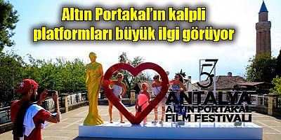 Altın Portakal’ın kalpli platformları büyük ilgi görüyor