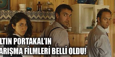 Altın Portakal'ın Ulusal Belgesel ve Kısa Yarışma Filmleri belli oldu