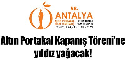 Altın Portakal Kapanış Töreni’ne yıldız yağacak!