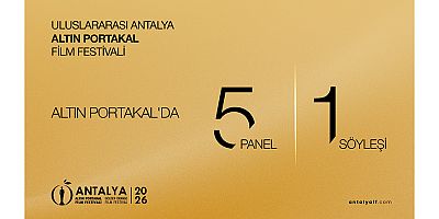 Altın Portakal Panel, Forum, Söyleşi ve Atölyelere Ev Sahipliği Yapacak