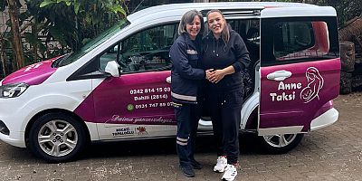 Anne Taksi hizmet vermeye başladı
