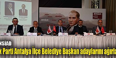 ANSİAD Ak Parti Antalya İlçe Belediye Başkan Adaylarını ağırladı