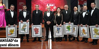 ANSİAD'da yeni dönem