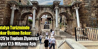 Antalya 2025 Turizm Verileri Güncellendi: Transfer Yolcu Verileriyle Yeni Rekor