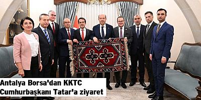 Antalya Borsa'dan KKTC Cumhurbaşkanı Tatar'a ziyaret