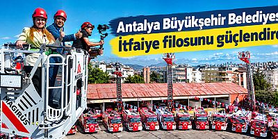 Antalya Büyükşehir Belediyesi İtfaiye filosunu güçlendirdi