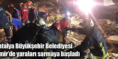 Antalya Büyükşehir Belediyesi İzmir’de yaraları sarmaya başladı
