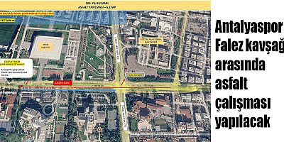 Antalya Büyükşehir Belediyesi’nden 6. etap asfalt çalışması 