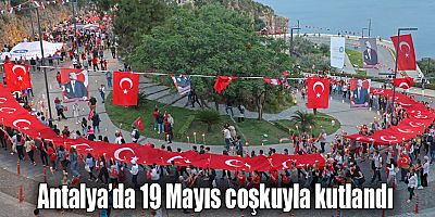 Antalya’da 19 Mayıs coşkuyla kutlandı