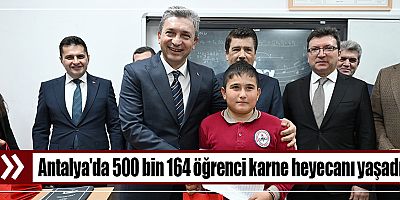 Antalya'da 500 bin 164 öğrenci karne heyecanı yaşadı