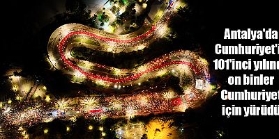 Antalya’da Cumhuriyet’in 101’inci yılında on binler Cumhuriyet için yürüdü