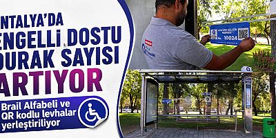 Antalya'da engelli dostu durak sayısı artıyor