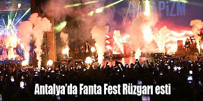 Antalya’da Fanta Fest Rüzgarı Esti