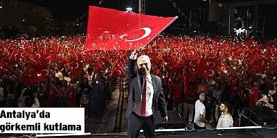 Antalya’da görkemli kutlama