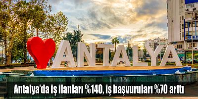 Antalya’da iş ilanları %140