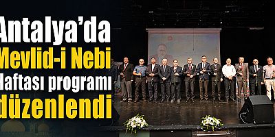 Antalya'da Mevlid-i Nebi Haftası programı düzenlendi