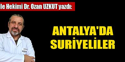 ANTALYA'DA SURİYELİLER