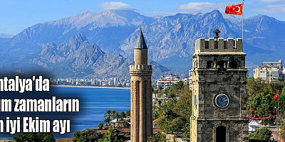 Antalya'da tüm zamanların en iyi Ekim ayı