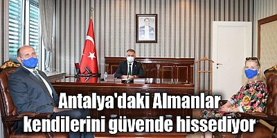 Antalya'daki Almanlar kendilerini güvende hissediyor