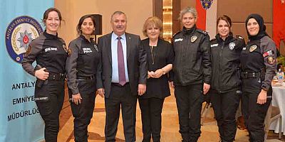 Antalya Emniyet Müdürü Çevik 8 Mart Dünya Kadınlar Günü'nde kadın personeli ile bir araya geldi