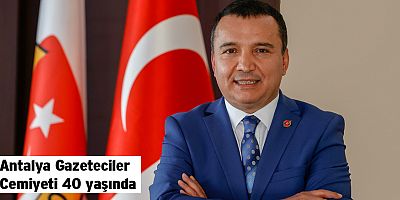 Antalya Gazeteciler Cemiyeti 40 yaşında