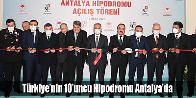 Antalya Hipodromu'nun açılışı gerçekleştirildi