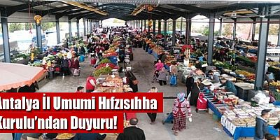 Antalya İl, Umumi Hıfzısıhha Kurulu’ndan Duyuru!