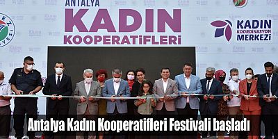 Antalya Kadın Kooperatifleri Festivali başladı