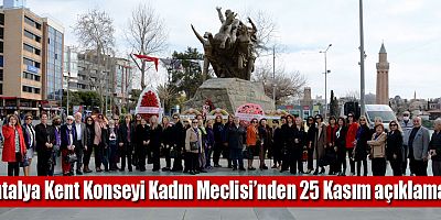 Antalya Kent Konseyi Kadın Meclisi’nden 25 Kasım açıklaması