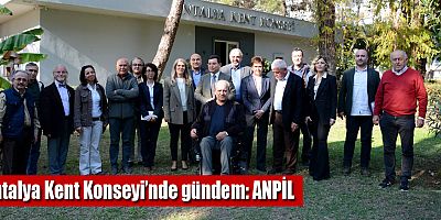 Antalya Kent Konseyi’nde gündem: ANPİL