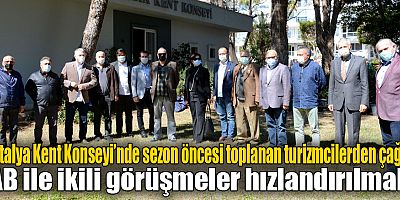 Antalya Kent Konseyi’nde sezon öncesi toplanan turizmcilerden çağrı