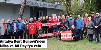 Antalya Kent Konseyi'nden Miloş ve Ali Dayı'ya vefa