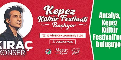 Antalya, Kepez Kültür Festivali’nde buluşuyor