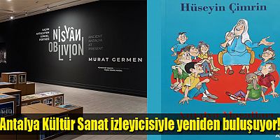 Antalya Kültür Sanat izleyicisiyle yeniden buluşuyor!